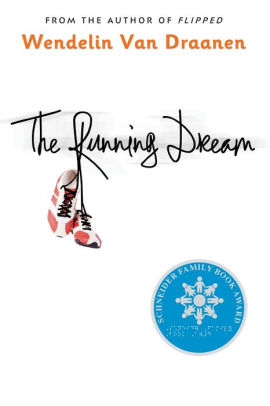 Title: The Running Dream, Author: Wendelin Van Draanen