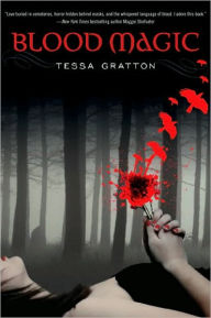 Title: Blood Magic, Author: Tessa Gratton