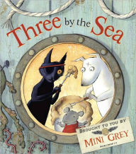 Title: Three by the Sea, Author: Mini Grey