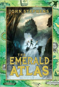 Title: The Emerald Atlas (Books of Beginning Series #1), Author: John Stephens