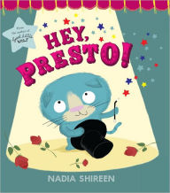 Title: Hey, Presto!, Author: Nadia Shireen