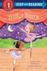 Title: Ballet Stars (Step into Reading Book Series: A Step 1 Book), Author: Joan Holub