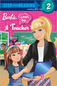 I Can Be a Teacher (Barbie Step into Reading Series)