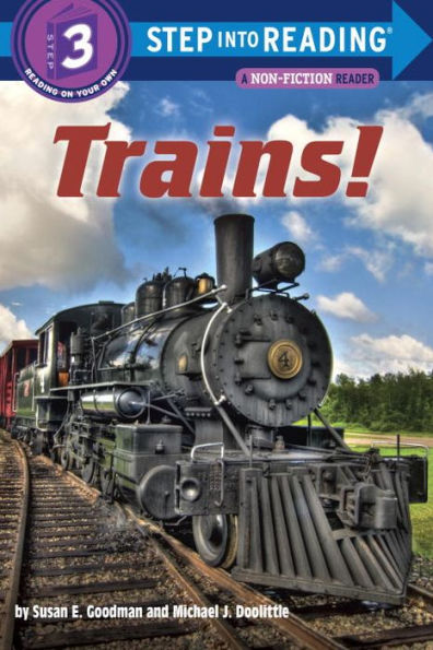 Trains! (Step into Reading Book Series: A Step 3 Book)