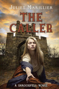 Title: The Caller, Author: Juliet Marillier