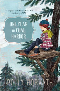 Title: One Year in Coal Harbor, Author: Polly Horvath