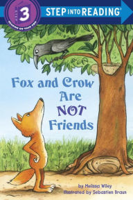 Title: Fox and Crow Are Not Friends, Author: Melissa Wiley