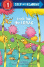 Look for the Lorax (Step into Reading Book Series: A Step 1 Book)