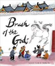 Title: Brush of the Gods, Author: Lenore Look