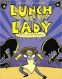 Lunch Lady and the Mutant Mathletes (Lunch Lady Series #7)