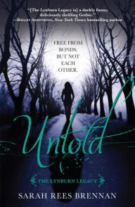 Title: Untold (The Lynburn Legacy Book 2), Author: Sarah Rees Brennan