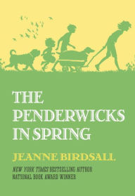 Title: The Penderwicks in Spring (The Penderwicks Series #4), Author: Jeanne Birdsall