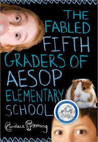 Title: The Fabled Fifth Graders of Aesop Elementary School, Author: Candace Fleming