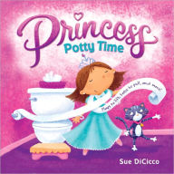 Title: Princess Potty Time, Author: Sue DiCicco