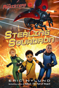 Title: Sterling Squadron (Resisters Series #2), Author: Eric Nylund