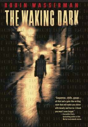 Title: The Waking Dark, Author: Robin Wasserman