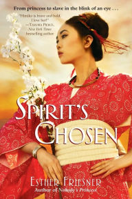 Title: Spirit's Chosen (Princesses of Myth Series), Author: Esther Friesner