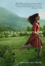 Title: Child of the Mountains, Author: Marilyn Sue Shank