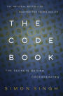 The Code Book: The Secrets Behind Codebreaking