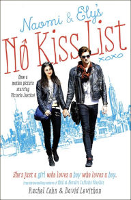 Title: Naomi and Ely's No Kiss List, Author: Rachel Cohn