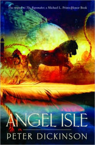 Title: Angel Isle, Author: Peter Dickinson