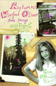 Title: Autumn Winifred Oliver Does Things Different, Author: Kristin O'Donnell Tubb