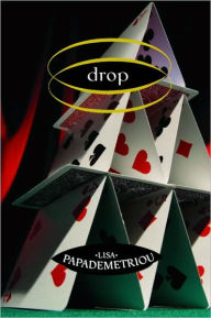 Title: Drop, Author: Lisa Papademetriou