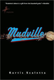 Title: Mudville, Author: Kurtis Scaletta