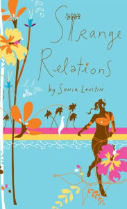 Title: Strange Relations, Author: Sonia Levitin