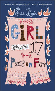 Title: Girl, Going on 17: Pants on Fire, Author: Sue Limb