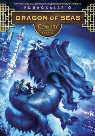 Title: Dragon of Seas (Century Series #4), Author: P. D. Baccalario