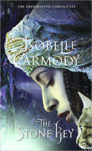 Title: The Stone Key (The Obernewtyn Chronicles #6), Author: Isobelle Carmody