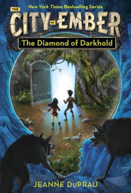 Title: The Diamond of Darkhold (Books of Ember Series #3), Author: Jeanne DuPrau