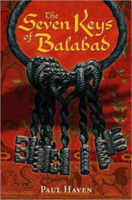 Title: Seven Keys of Balabad, Author: Paul Haven