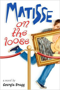 Title: Matisse on the Loose, Author: Georgia Bragg