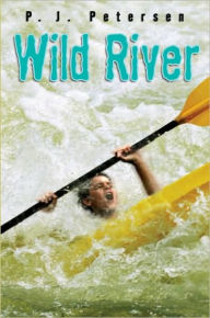 Title: Wild River, Author: P.J. Petersen