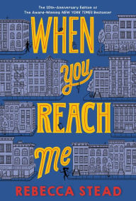 Title: When You Reach Me, Author: Rebecca Stead