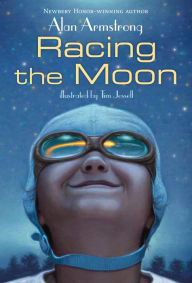 Title: Racing the Moon, Author: Alan Armstrong