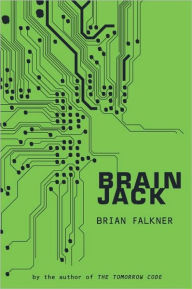 Title: Brain Jack, Author: Brian Falkner