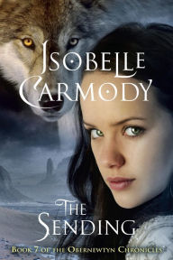 Title: The Sending (The Obernewtyn Chronicles Series #7), Author: Isobelle Carmody