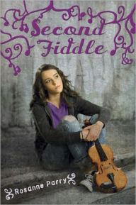 Title: Second Fiddle, Author: Rosanne Parry