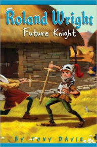 Title: Future Knight (Roland Wright Series), Author: Tony Davis