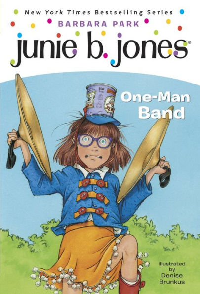 One-Man Band (Junie B. Jones Series #22)