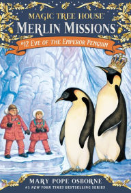 Title: Eve of the Emperor Penguin (Magic Tree House Merlin Mission Series #12), Author: Mary Pope Osborne