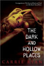 The Dark and Hollow Places (Forest of Hands and Teeth Series #3)