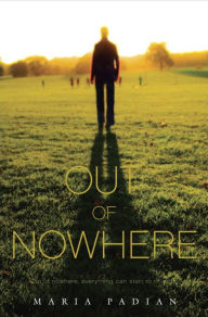 Title: Out of Nowhere, Author: Maria Padian