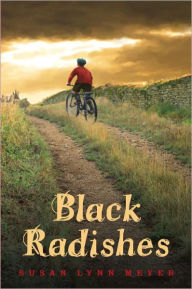 Title: Black Radishes, Author: Susan Lynn Meyer