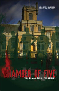 Title: The Chamber of Five, Author: Michael Harmon