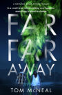 Far Far Away