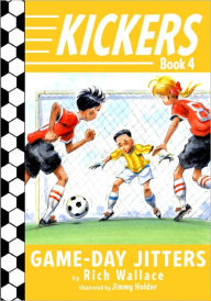 Title: Kickers #4: Game-Day Jitters, Author: Rich Wallace